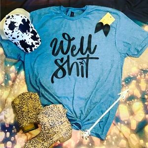 Well S**t T-Shirt Heather Blue Gildan Size XL New, Never Worn